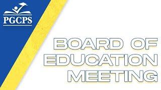 Prince George's County Public Schools Board of Education Work Session 9/12/2024