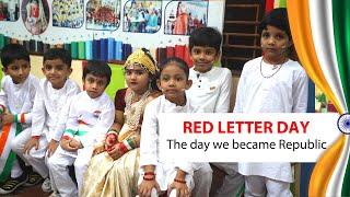 Republic Day " RED LETTER DAY " - Lets re-awake the moment | Grannys Garden School