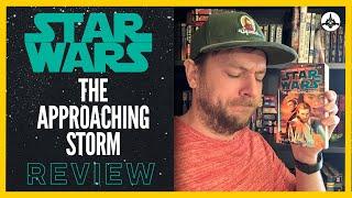 Star Wars: The Approaching Storm Review - Expanded Universe