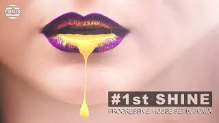 #1st Shine | Progressive House Mix | Collection by Fomix