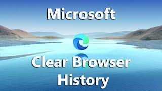 How To Clear Browsing History In Microsoft Edge