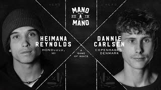 Mano A Mano 2019 - Round 1: Heimana Reynolds vs. Dannie Carlsen