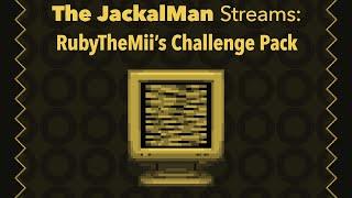 The JackalMan Streams: RubyTheMii's Challenge Pack [14.06.2025]
