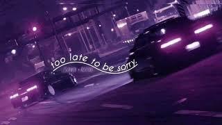 too late to be sorry. - (Slowed + Reverb) ||Car Music||