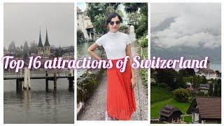 Switzerland the Wonderland - Top 16  attractions 