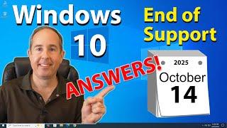 WHAT TO DO!  Windows 10 End of Support | Your Options