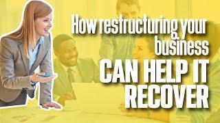 How CORPORATE RESTRUCTURING can help it to recover | Simplicity Consultancy