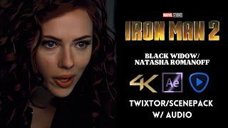 BLACK WIDOW || IRON MAN 2 || 4K ENHANCED TWIXTOR SCENEPACK w/audio