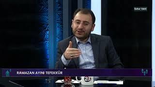 SAHUR VAKTİ / DR. OSMAN CEM KARAHÜSEYİNOĞLU - TURGUT TUNÇ / HARPUT EĞİTİM MERKEZİ MÜDÜRÜ 05.04.2022