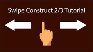 Construct 2/3 swipe Tutorial - Touch event