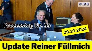 Update Reiner Füllmich - Prozesstag Nr. 35 - 29.10.2024