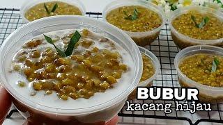 RESEP BUBUR KACANG HIJAU | ENAK EMPUK MANIS DAN GURIH