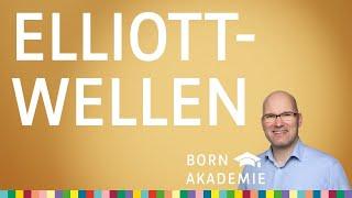 Elliott-Wellen: richtig zählen in der Praxis - BORN Akademie vom 05.10.2022