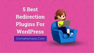 5 Best Redirection Plugins For WordPress 2022