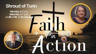 Faith in Action with Joanne Fox - Shroud of Turin