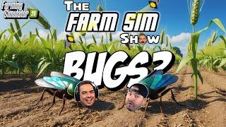 Bugs in Farming Simulator 25? | The Farm Sim Show