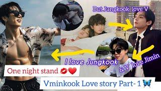 One night stand  Vminkook Love story FT Jikook  Part - 1 #jikookff