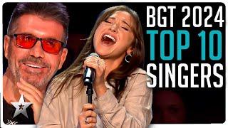 Top Ten BEST SINGERS on Britain's Got Talent 2024!