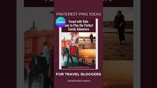 Pinterest Pins Canva Templates for Travel Bloggers - Template Design and Travel Title Ideas