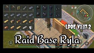 LDOE Raid Base Ryla | Last Day on Earth