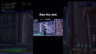 Rate this shot #fortnite #gaming #fortnitegameplay #viral