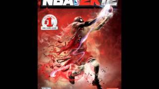 NBA 2K12 Soundtrack - Now's My Time (HD)