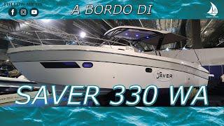 A bordo di Saver 330 WA