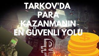 Escape from Tarkov'da Para Kazanmanın En Güvenli Yolu! | EFT Rehber | EFT Para Rehberi