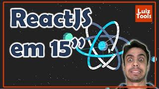 ReactJS em 15 minutos (direto ao ponto!)