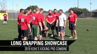 Long Snapping Showcase | 2018 Kohl's Snapping Pro Combine