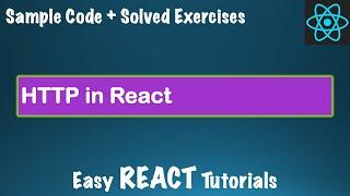 React JS Tutorial - Course Lessons #10 - HTTP in React - HTTP and Axios - GET, POST - Learn ReactJS