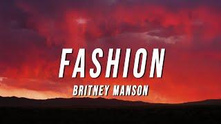 Britney Manson - FASHION (Lyrics)