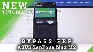 How to Remove FRP in ASUS ZenFone Max M2 – Unlock Factory Reset Protection