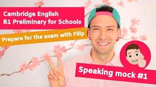 Cambridge English B1 Preliminary for Schools: Speaking Mock #1