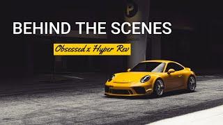 Obsessed Studios x Hyper Rev | GT3MR Full Feature Film | "Behind The Scenes"