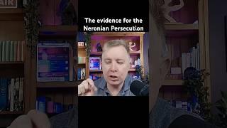 The Historicity of the Neronian Persecution