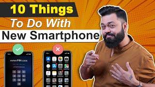 10 Things You Should FIRST DO With Your New Smartphone How To Setup A New Mobile Phone