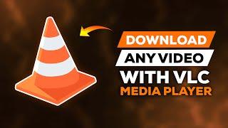 How To Download Any Video Using VLC Media Player 2023 New Method