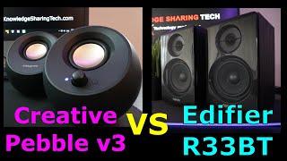 Edifier R33BT vs Creative pebble v3 computer speakers Sound test & feature comparison