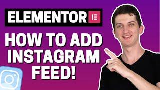 How To Add Instagram Feed To Elementor Website 2020