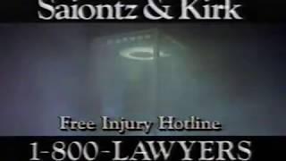 Saiontz and Kirk - Free Injury Hotline - 1995 Commercial