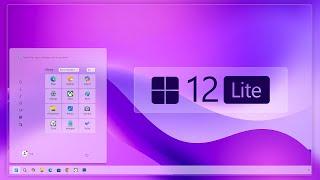 Windows 12 Lite Edition | New Start Menu | New Taskbar - 2025