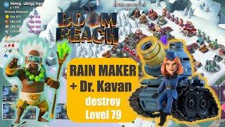  Rain Maker + Dr. Kavan destroy Level 79 // Boom Beach 4K