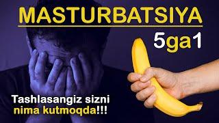 5ga1. Masturbatsiyani tashlasangiz sizni qanday o'zgarishlar kutmoqda! 5ga1 ni tashlash!