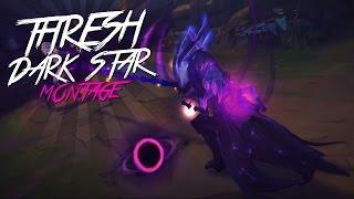 THRESH DARK STAR | MONTAGE by SKRAIFEX