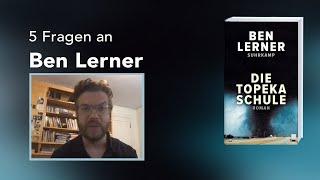 5 Fragen an Ben Lerner zu »Die Topeka Schule«