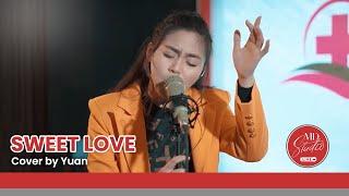 Sweet Love cover by Yuan | MD Studio Live