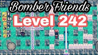 Bomber Friends  Level 242 [60fps]