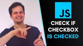 Verify if checkbox is checked with JavaScript