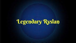 My Intro from Ryslan16 | Legendary Ryslan